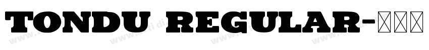 Tondu Regular字体转换